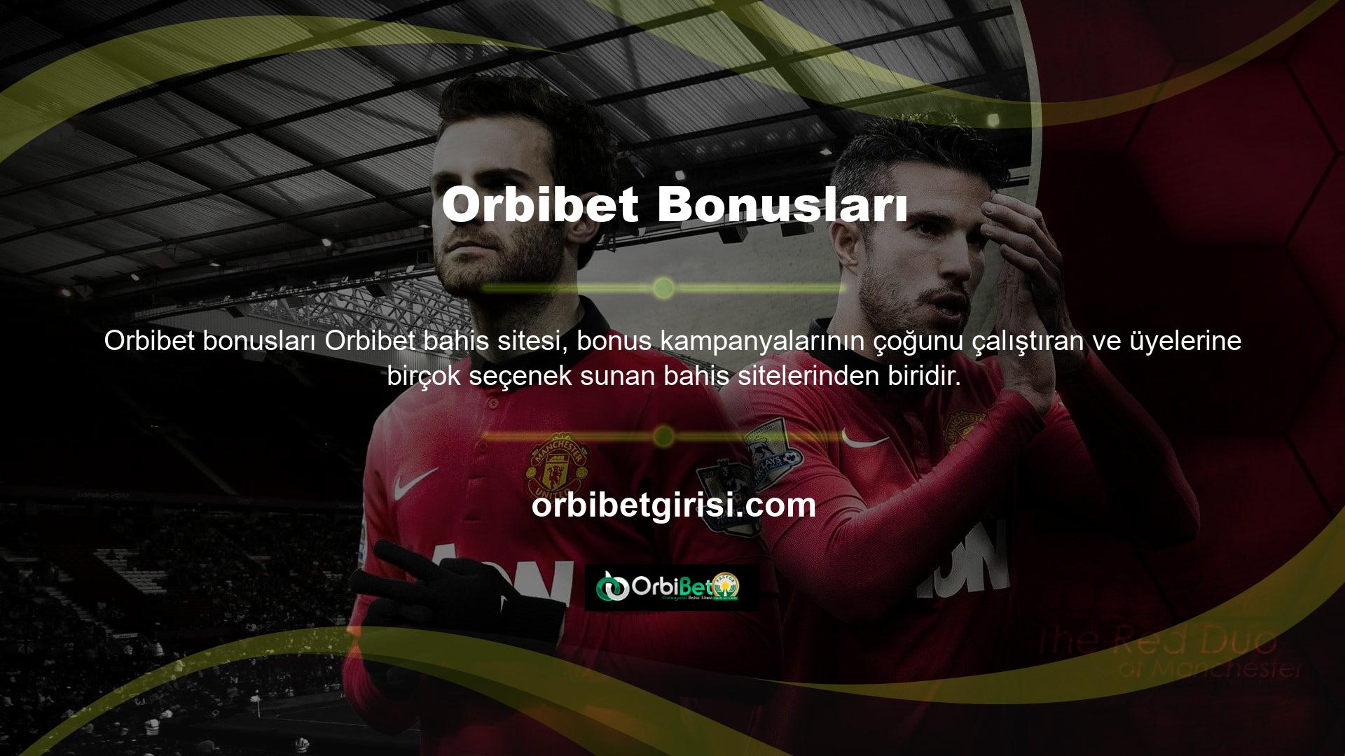 Orbibet bonusları gerçekten uzun, çeşitli ve çeşitlidir